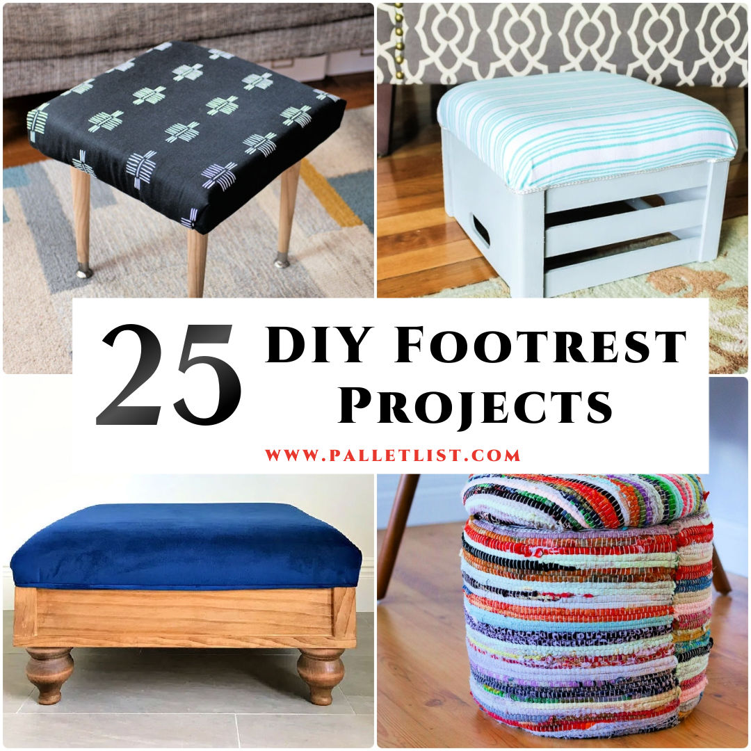 25 DIY Footrest Ideas - Free DIY Footstool Plans - Pallet Ideas