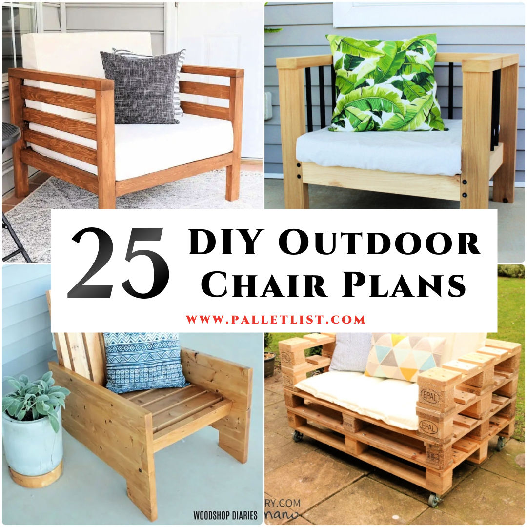 25 Diy Outdoor Chair Plans To Build Pallet Ideas